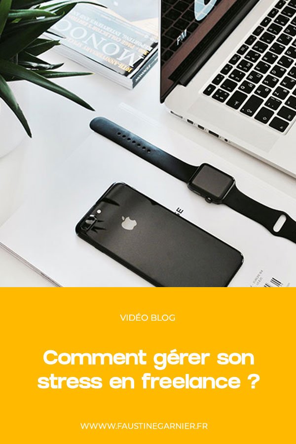 Comment gérer son stress en freelance