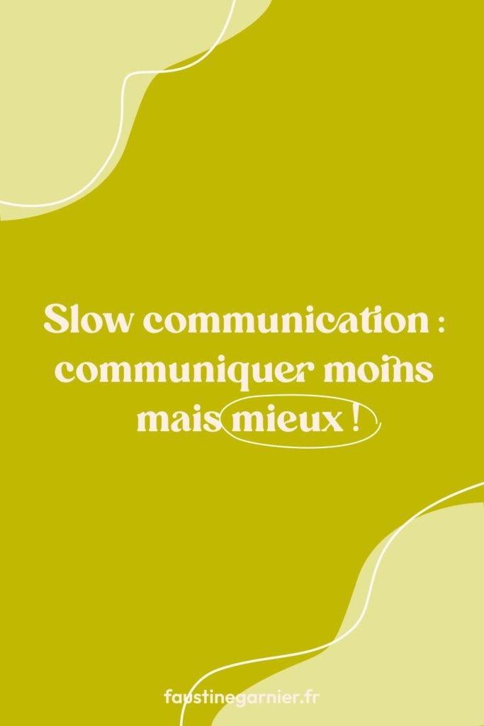 Slow communication : communiquer moins mais mieux