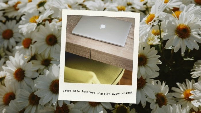 Votre site internet ne génère pas de clients